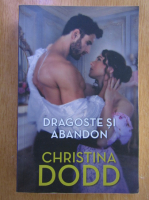 Christina Dodd - Dragoste si abandon