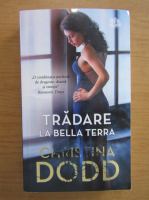 Christina Dodd - Tradare la Bella Terra