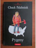 Chuck Palahniuk - Pygmy