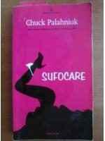 Chuck Palahniuk - Sufocare