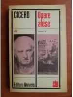 Cicero - Opere alese (volumul 3)