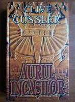 Clive Cussler - Aurul incasilor (coperti cartonate)