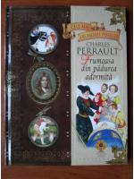 Colectia Cele mai frumoase povesti. Charles Perrault, Frumoasa din padurea adormita nr. 3 (fara CD)