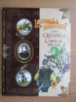 Colectia Cele mai frumoase povesti. Ion Creanga, Capra cu trei iezi nr. 6 (fara CD)
