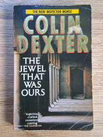 Colin Dexter - The jewel that was ours