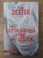 Colin Dexter - Ultima cursa spre Woodstock