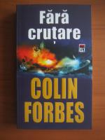 Colin Forbes - Fara crutare
