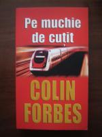 Colin Forbes - Pe muchie de cutit