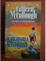 Colleen McCullough - In valtoarea destinului