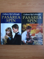 Colleen McCullough - Pasarea spin (2 volume)
