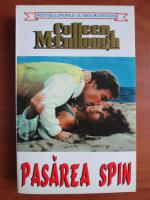 Colleen McCullough - Pasarea spin