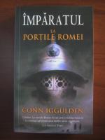 Conn Iggulden - Imparatul la portile Romei