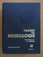 Constantin Arseni - Tratat de neurologie (volumul 3, partea I)