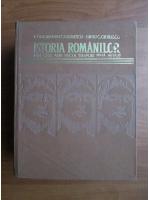 Constantin C. Giurescu, Dinu Giurescu - Istoria romanilor din cele mai vechi timpuri pana astazi