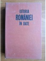 Constantin C. Giurescu - Istoria Romaniei in date