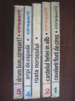 Constantin Chirita - Ciresarii (5 volume)