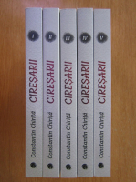 Constantin Chirita - Ciresarii  (5 volume)