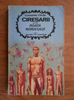 Constantin Chirita - Ciresarii. Roata norocului (volumul 3)