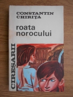 Constantin Chirita - Roata norocului (volumul 3)