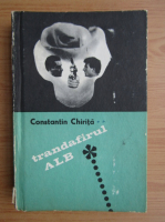 Constantin Chirita - Trandafirul alb