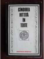 Constantin Daniel - Gandirea hittita in texte