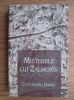 Constantin Daniel - Misteriile lui Zalmoxis