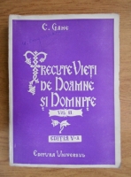 Constantin Gane - Trecute vieti de doamne si domnite (volumul 2, 1943)