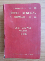 Constantin Hamangiu - Codul general al Romaniei (volumul 23, 1935)
