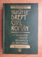 Constantin Hamangiu, Ion Rosetti Balanescu - Tratat de drept civil roman, Volumul 2