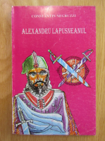 Constantin Negruzzi - Alexandru Lapusneanul
