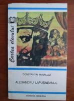 Constantin Negruzzi - Alexandru Lapusneanul