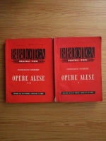 Constantin Negruzzi - Opere alese (2 volume)