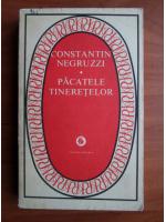 Constantin Negruzzi - Pacatele tineretelor