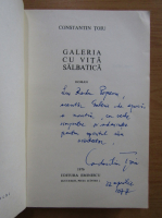 Constantin Toiu - Galeria cu vita salbatica (cu autograful autorului)