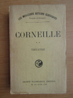Corneille - Theatre (volumul 2, 1930)
