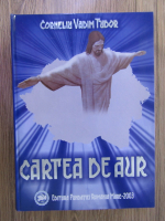 Corneliu Vadim Tudor - Cartea de aur