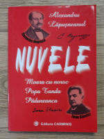 Costache Negruzzi, Ioan Slavici - Nuvele