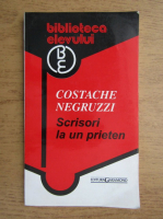 Costache Negruzzi - Scrisori la un prieten