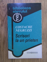 Costache Negruzzi - Scrisori la un prieten