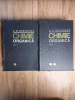Costin D. Nenitescu - Chimie organica (2 volume, uzate)