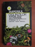 Cristian Tudor Popescu - Imperiul oglinzilor strambe