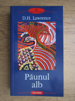 D. H. Lawrence - Paunul alb