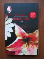 D. M. Thomas - Hotelul alb