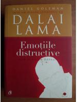 Dalai Lama - Emotiile distructive