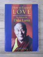 Dalai Lama - How to expand love widening the circle of loving relationships