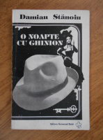 Damian Stanoiu - O noapte cu ghinion