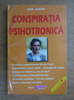 Dan Alexe - Conspiratia psihotronica