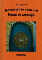 Dan Ciuperca - Astrologia in noua era. Manual de astrologie