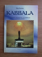 Dan Seracu - Kabbala. Copacul sephirotic al Kabbalei, copacul vietii