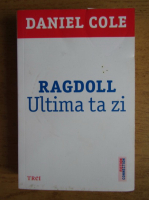 Daniel Cole - Ragdoll. Ultima ta zi